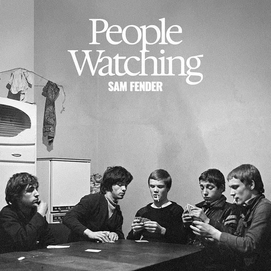Sam Fender- People Watching