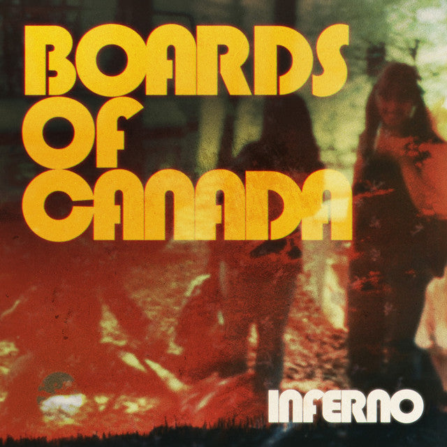 Boards of Canada- Inferno