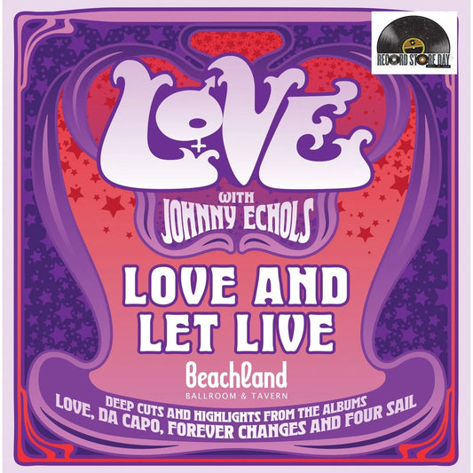 Love with Johnny Echols: Love & Let Live - Live At The Beachland Ballroom & Tavern, Cleveland, Ohio - April 30th 2025